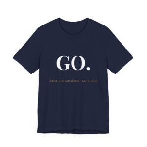 GO. Missions Tee — Christian Faith-Based Outreach Shirt (Acts 10:20)