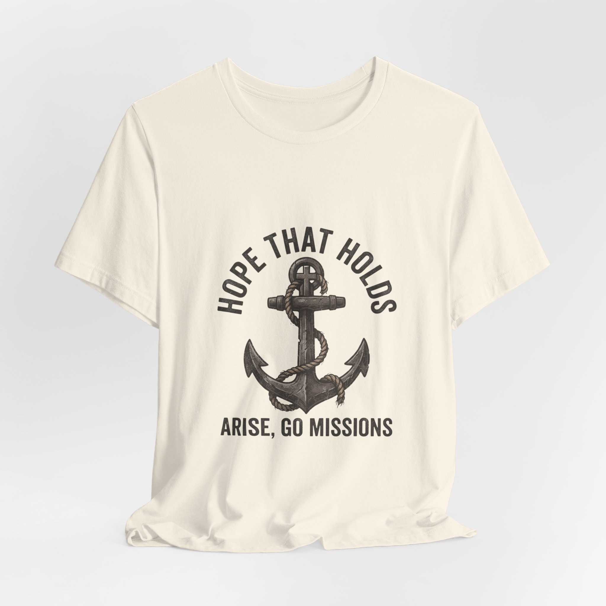 Hope That Holds Anchor T-Shirt — "Arise, Go Missions" Christian Faith Tee - Image 12
