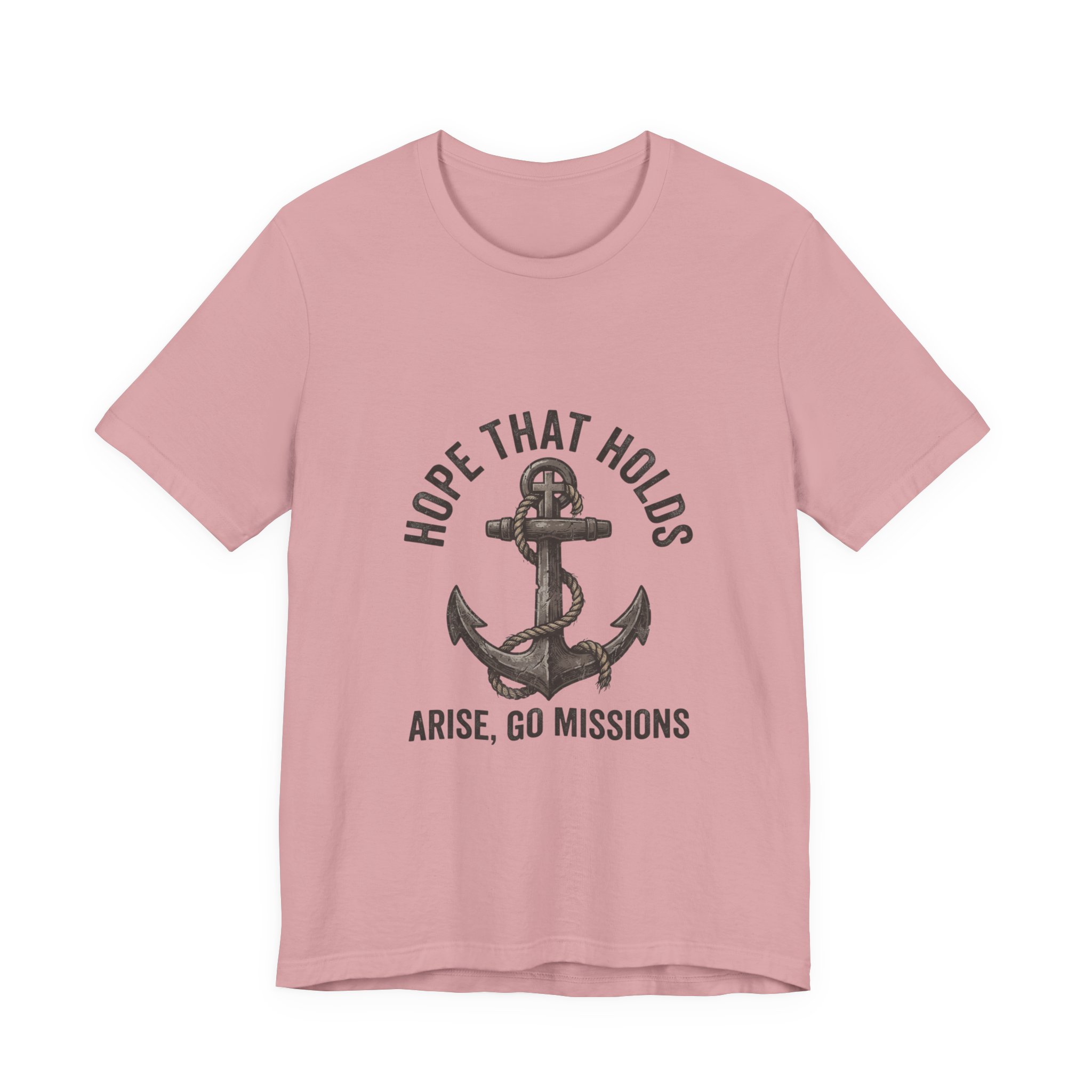 Hope That Holds Anchor T-Shirt — "Arise, Go Missions" Christian Faith Tee - Image 33
