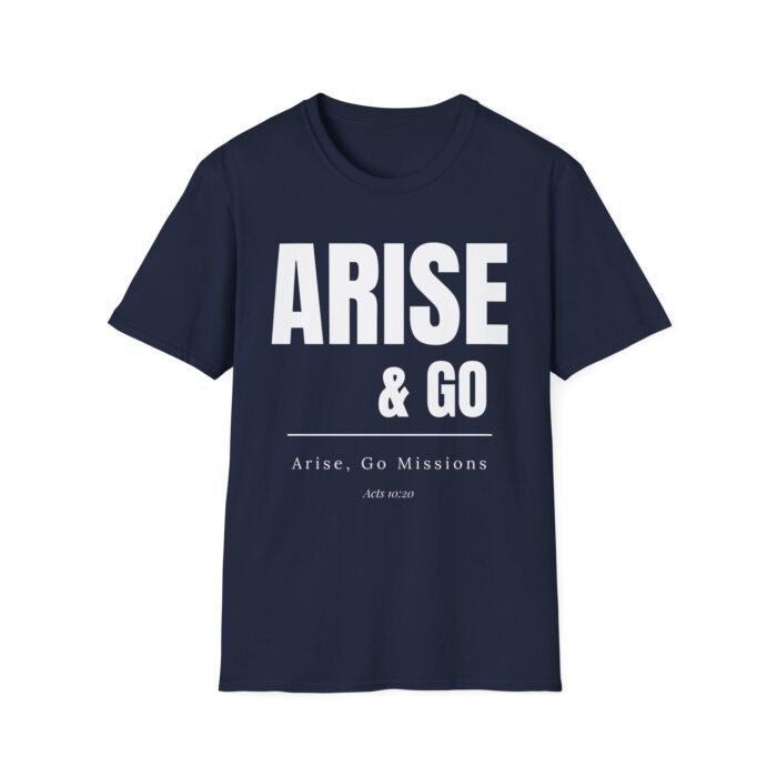 ARISE & GO T-Shirt | Faith Mission Shirt, Minimal Typographic Tee
