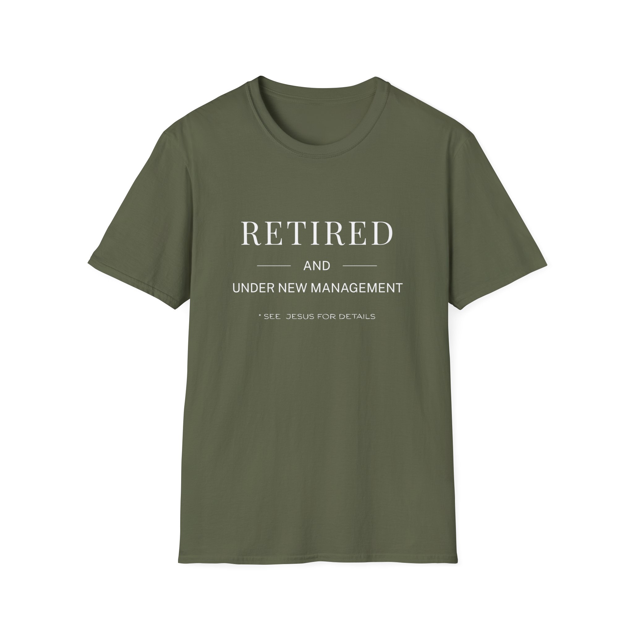 Retired and Under New Management T-Shirt - Image 3