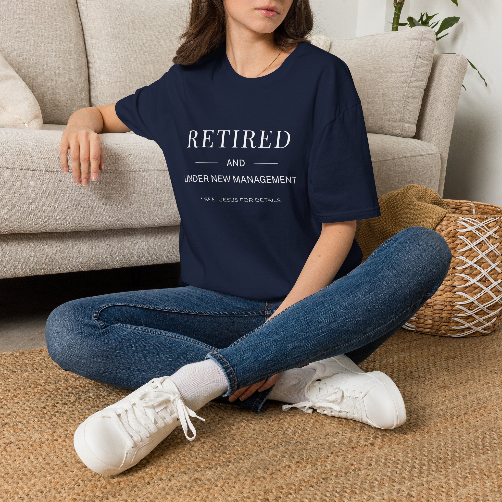 Retired and Under New Management T-Shirt - Image 13