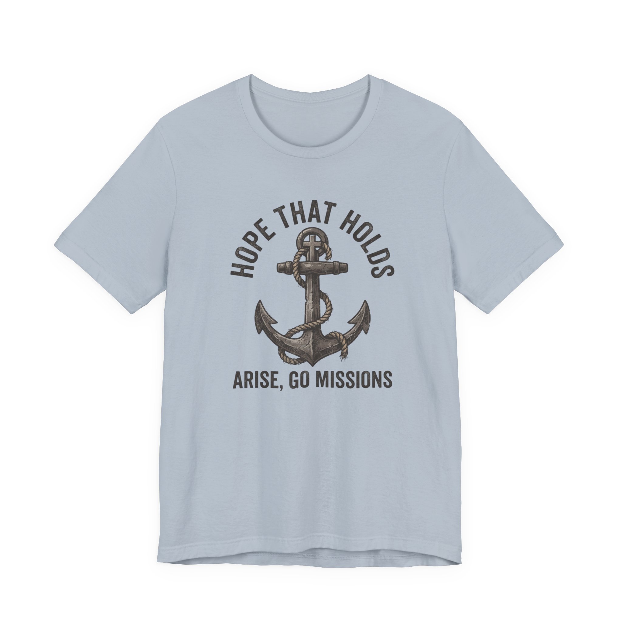Hope That Holds Anchor T-Shirt — "Arise, Go Missions" Christian Faith Tee - Image 25