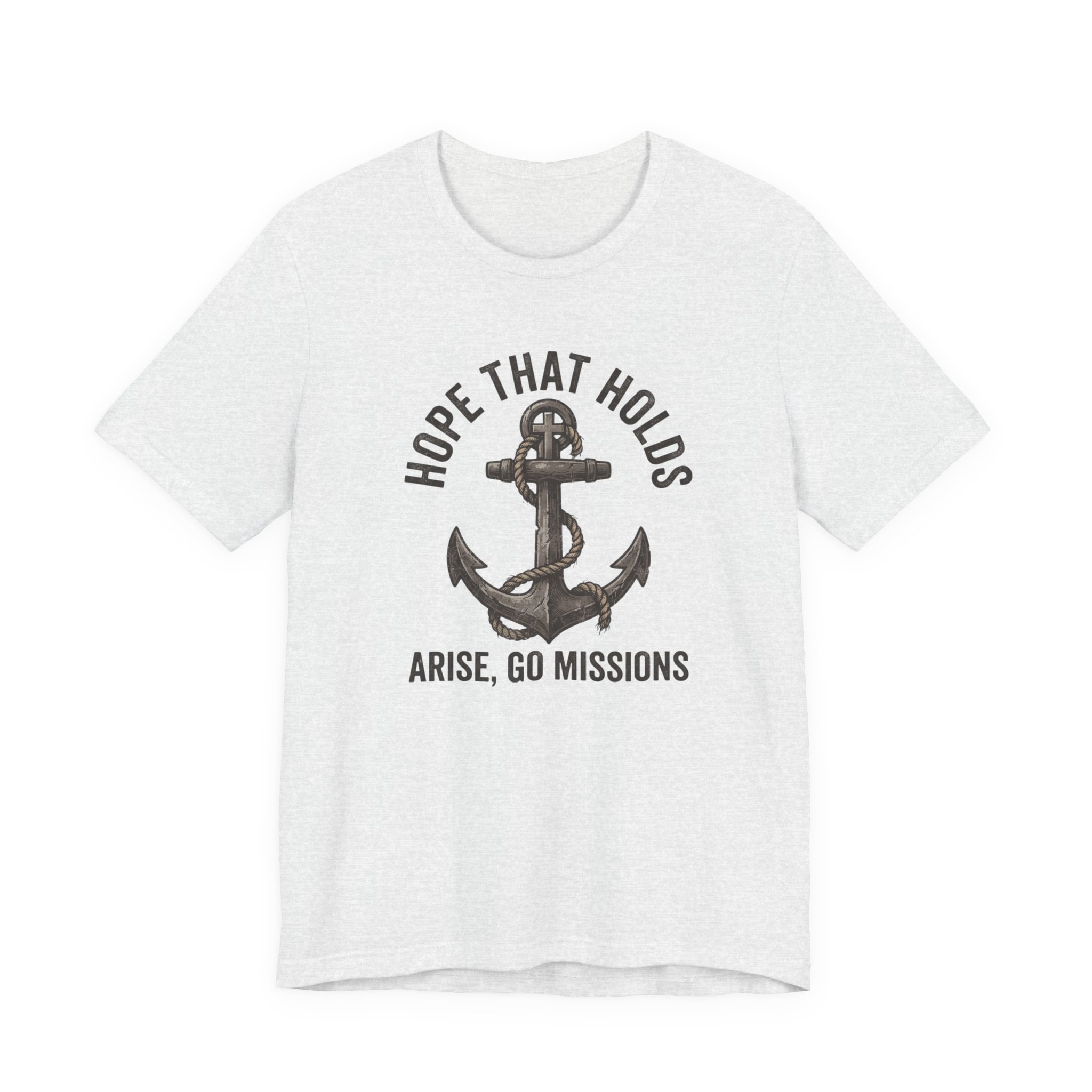 Hope That Holds Anchor T-Shirt — "Arise, Go Missions" Christian Faith Tee - Image 5