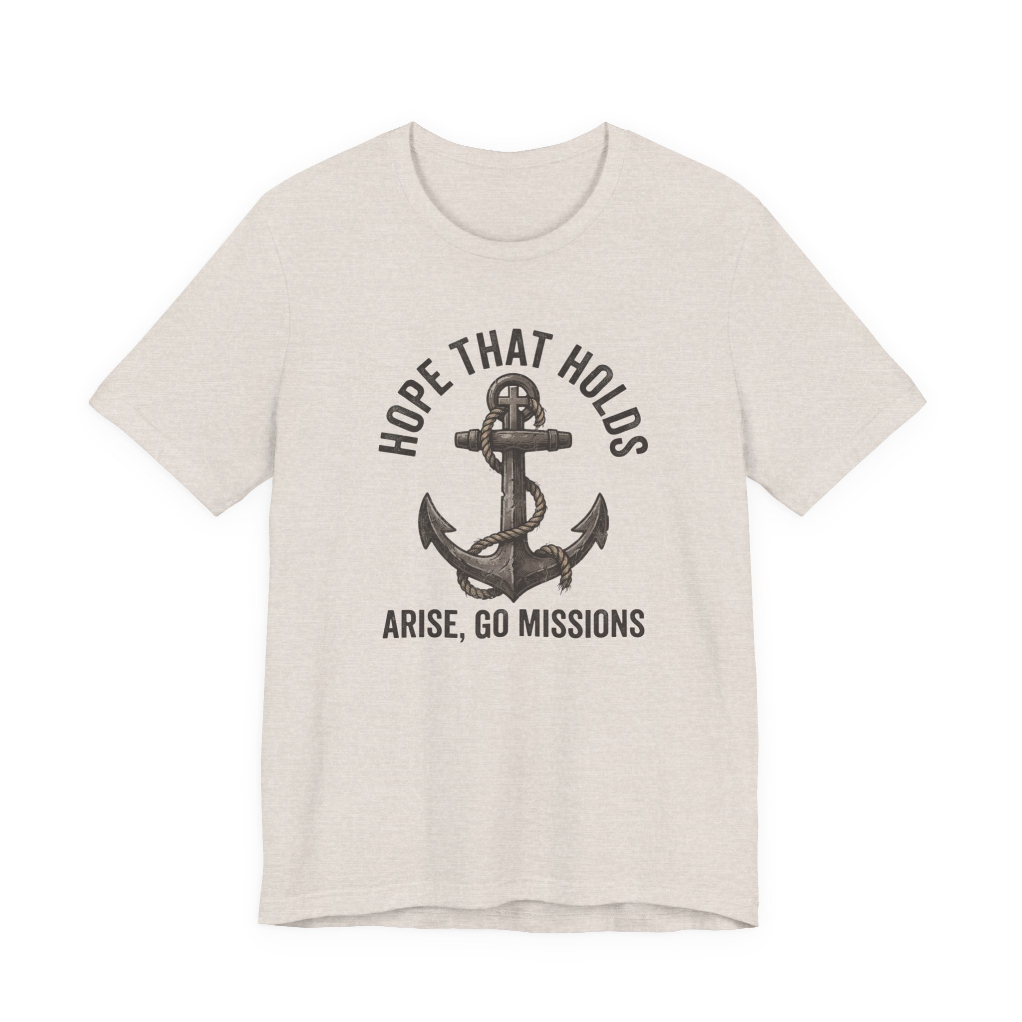 Hope That Holds Anchor T-Shirt — "Arise, Go Missions" Christian Faith Tee - Image 17