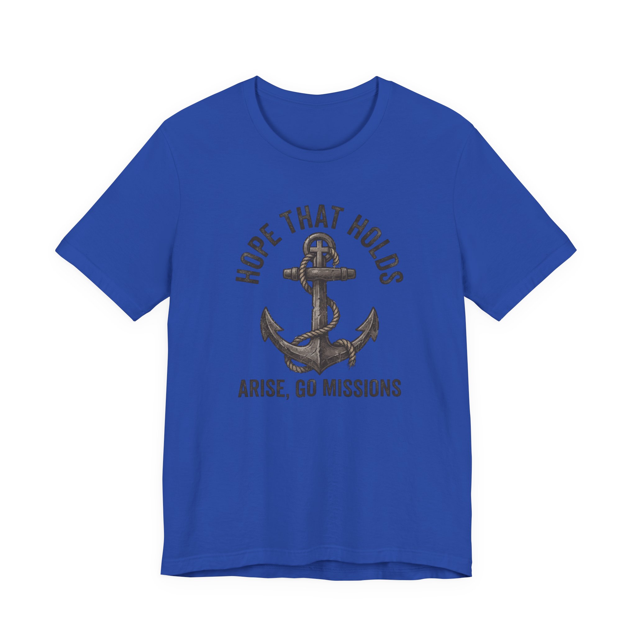 Hope That Holds Anchor T-Shirt — "Arise, Go Missions" Christian Faith Tee - Image 41