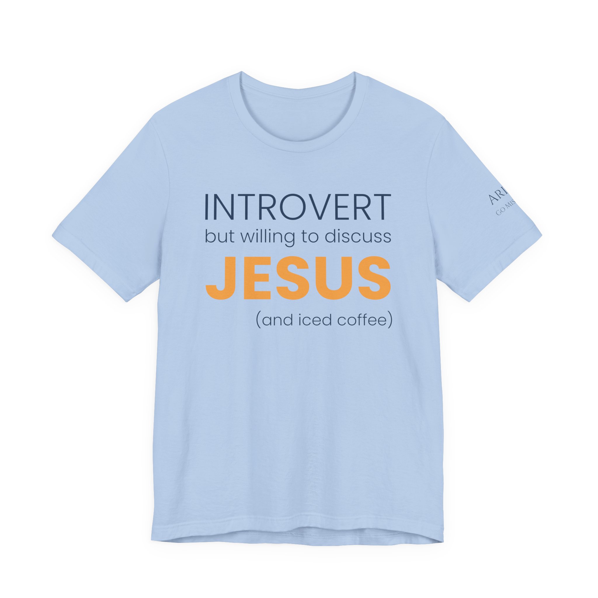 Introvert but Willing to Discuss Jesus & Iced Coffee T-Shirt - Image 37