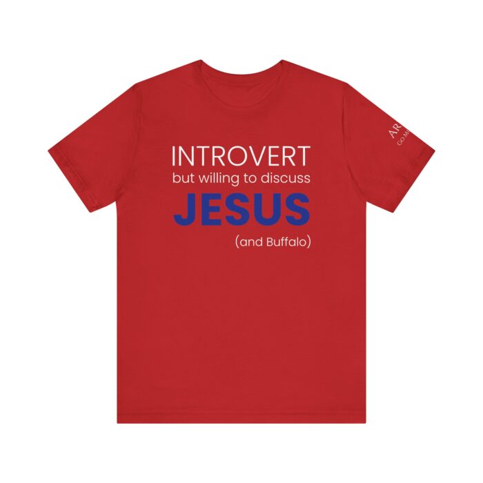 Introvert but willing to discuss JESUS and Buffalo T-Shirt | Christian Tee